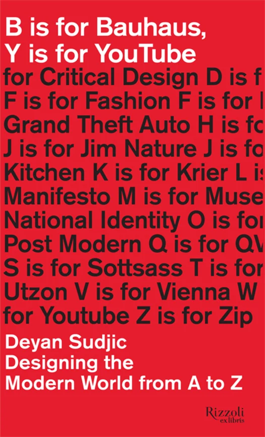 B is for Bauhaus, Y is for YouTube: Designing the Modern World from A to Z